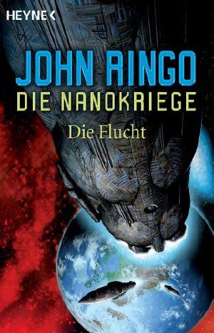 [Die Nanokriege 04] • Die Flucht